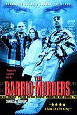 Watch The Barrio Murders Putlocker