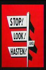Watch Stop! Look! And Hasten! Solarmovie