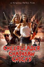 Watch Cheerleader Chainsaw Chicks Putlocker