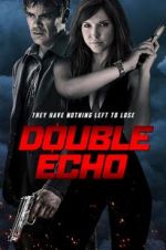 Watch Double Echo Putlocker
