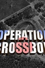 Watch Operation Crossbow Putlocker