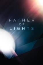 Watch Father of Lights Putlocker