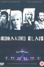 Watch Breaking Glass Putlocker