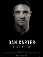 Watch Dan Carter: A Perfect 10 Putlocker