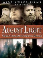 Watch August Light: Wilson\'s Creek and the Battle for Missouri Putlocker