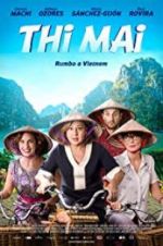 Watch Thi Mai, rumbo a Vietnam Putlocker