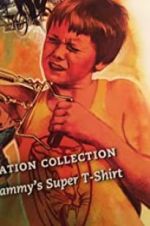 Watch Sammy\'s Super T-Shirt Putlocker