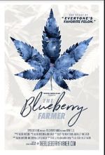 Watch The Blueberry Farmer Putlocker