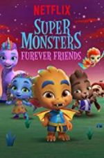 Watch Super Monsters Furever Friends Putlocker