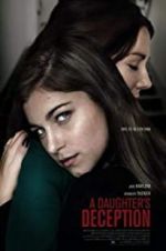 Watch A Daughter\'s Deception Putlocker