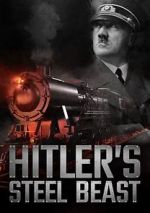 Watch Hitler\'s Steel Beast Putlocker