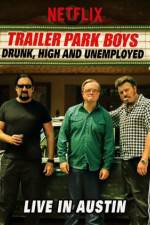 Watch Trailer Park Boys Drunk High & Unemployed Putlocker