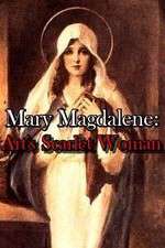 Watch Mary Magdalene: Art\'s Scarlet Woman Putlocker