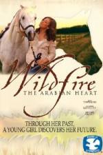 Watch Wildfire The Arabian Heart Putlocker