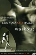 Watch New York City Ballet Workout Putlocker