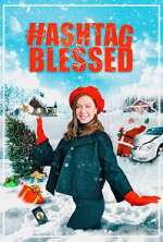 Watch Hashtag Blessed: The Movie Putlocker
