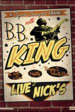 Watch B.B. King: Live at Nick's Putlocker