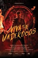 Watch Viva the Underdogs Putlocker