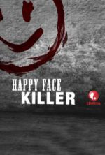 Watch Happy Face Killer Putlocker