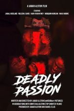 Watch Deadly Passion Putlocker