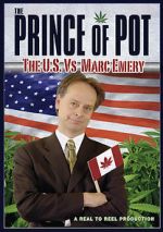 Watch Prince of Pot: The U.S. vs. Marc Emery Putlocker