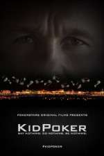 Watch KidPoker Putlocker