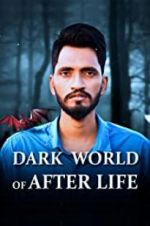 Watch Dark World of After Life Putlocker