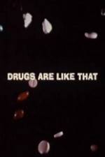 Watch Drugs Are Like That Putlocker