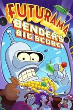 Watch Futurama: Bender's Big Score Online Putlocker
