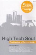 Watch High Tech Soul The Creation of Techno Music Putlocker