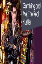 Watch Gambling Addiction and Me:The Real Hustler Putlocker