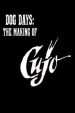 Watch Dog Days: The Making of \'Cujo\' Putlocker