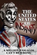 Watch The United States of Insanity Putlocker