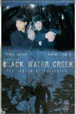 Watch Black Water Creek Putlocker