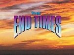 Watch The End Times: In the Words of Jesus Putlocker