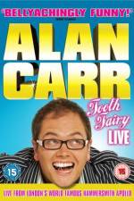 Watch Alan Carr Tooth Fairy LIVE Putlocker