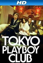 Watch Tokyo Playboy Club Putlocker