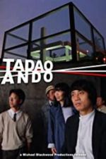 Watch Tadao Ando Putlocker