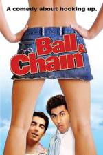 Watch Ball & Chain Putlocker
