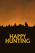 Watch Happy Hunting Putlocker