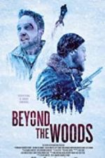 Watch Beyond the Woods Putlocker