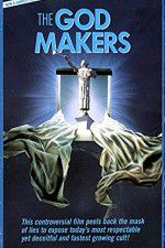 Watch The God Makers Putlocker