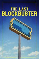 Watch The Last Blockbuster Putlocker
