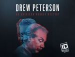 Watch Drew Peterson: An American Murder Mystery Putlocker