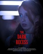 Watch The Dark Recess Putlocker