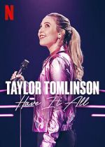 Watch Taylor Tomlinson: Have It All (TV Special 2024) Putlocker