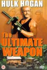 Watch The Ultimate Weapon Putlocker