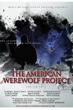 Watch The American Werewolf Project Putlocker