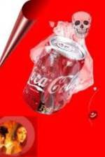 Watch Dispatches: Exposing Coca-Cola Putlocker