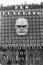Watch Ben Building: Mussolini, Monuments and Modernism Putlocker